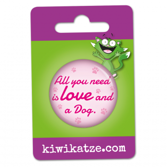 All you need is love and a Dog Button Anstecker